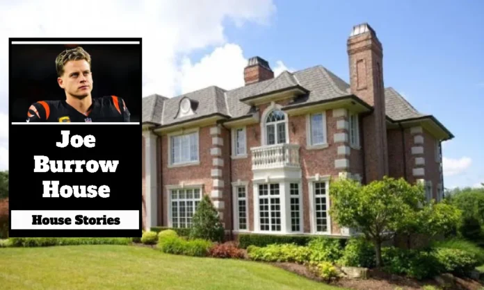 Joe Burrow House