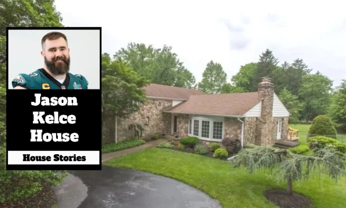 Jason Kelce House Jason Kelce House